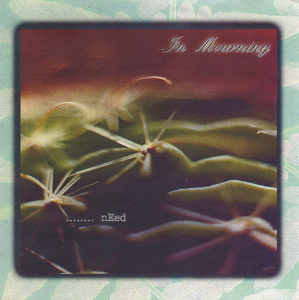 In Mourning - ...Need (demo)