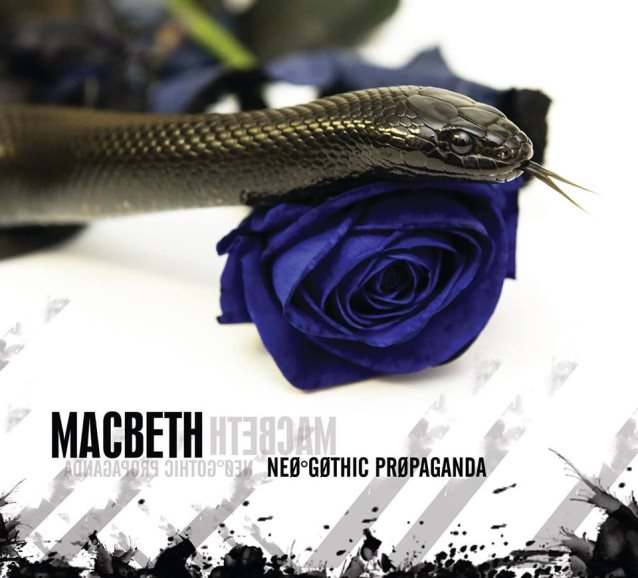 MacBeth - Neo-Gothic Propaganda