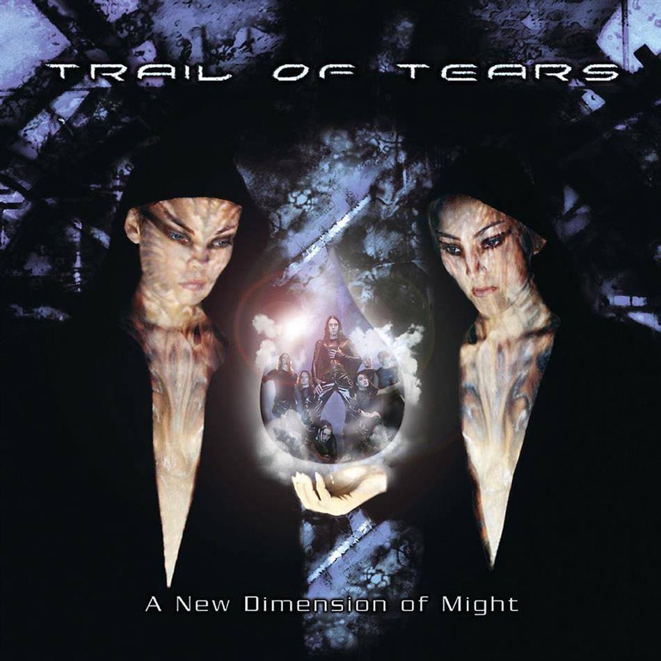 Trail Of Tears - A New Dimension of Might