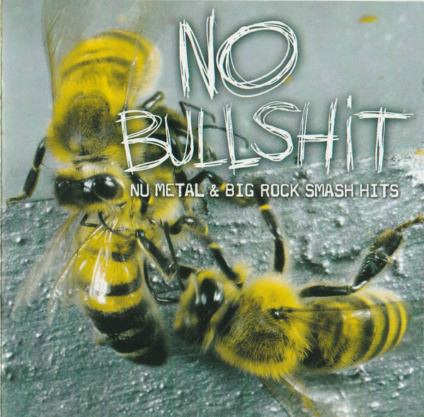 Various N - No Bullshit - Nu Metal & Big Rock Smash Hits