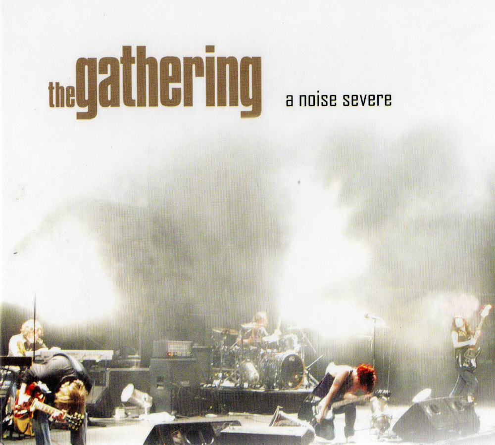 The Gathering - A Noise Severe