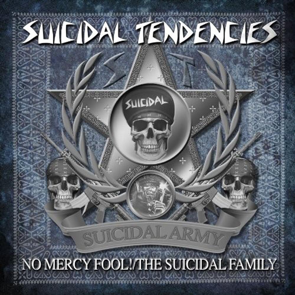 Suicidal Tendencies - No Mercy Fool! / The Suicidal Family