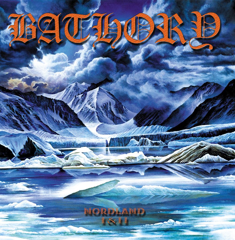 Bathory - Nordland I & II