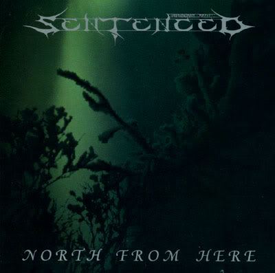 Sentenced - North from Here