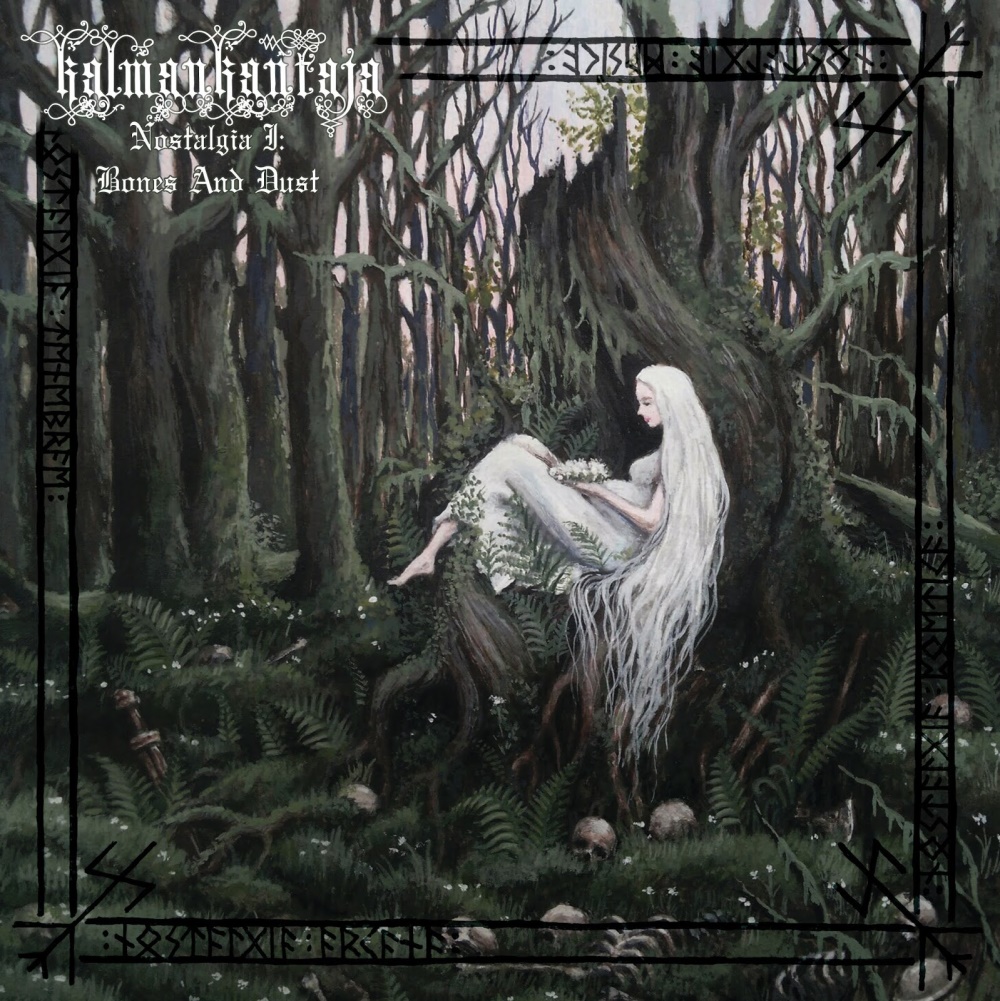 Kalmankantaja - Nostalgia I: Bones and Dust