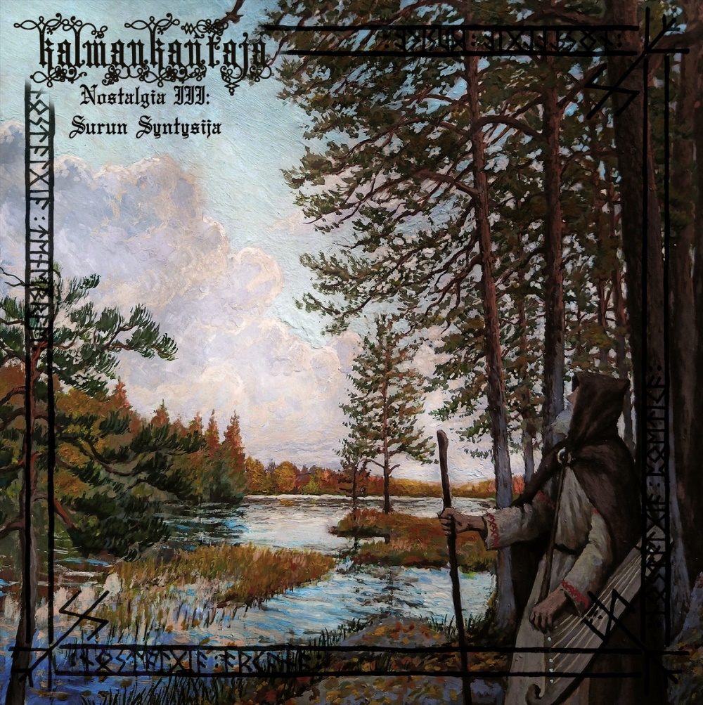 Kalmankantaja - Nostalgia III: Surun syntysija