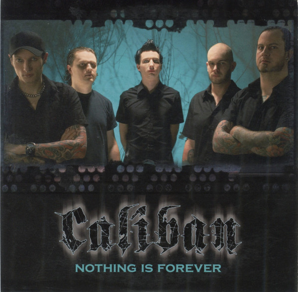 Caliban - Nothing Is Forever