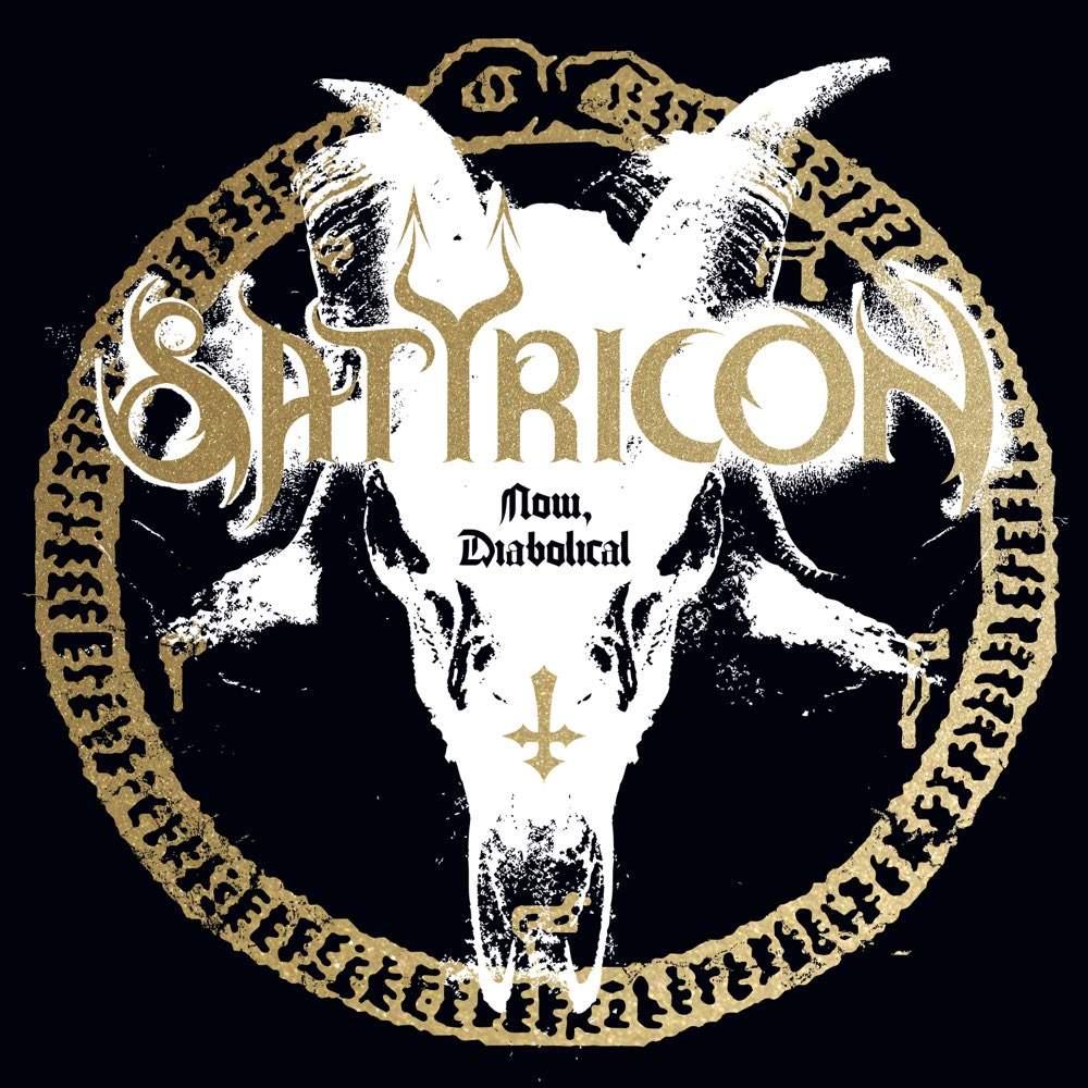Satyricon - Now, Diabolical