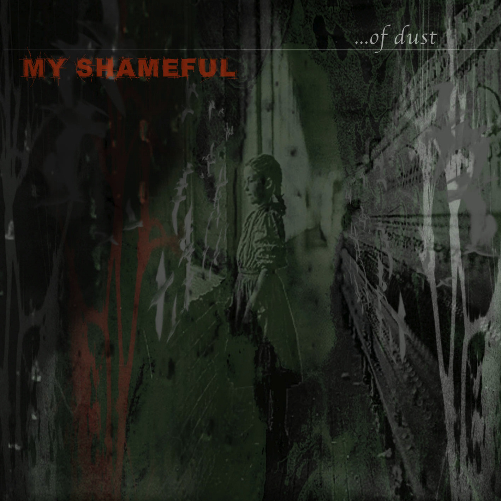 My Shameful - ...Of Dust