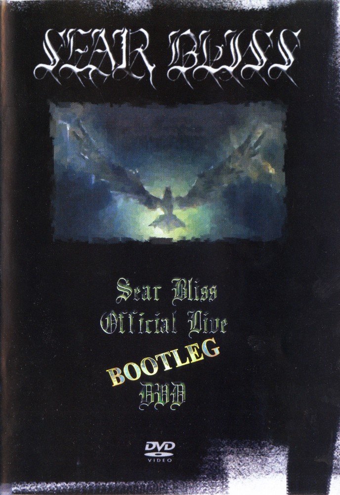 Sear Bliss - Official Live Bootleg (video)
