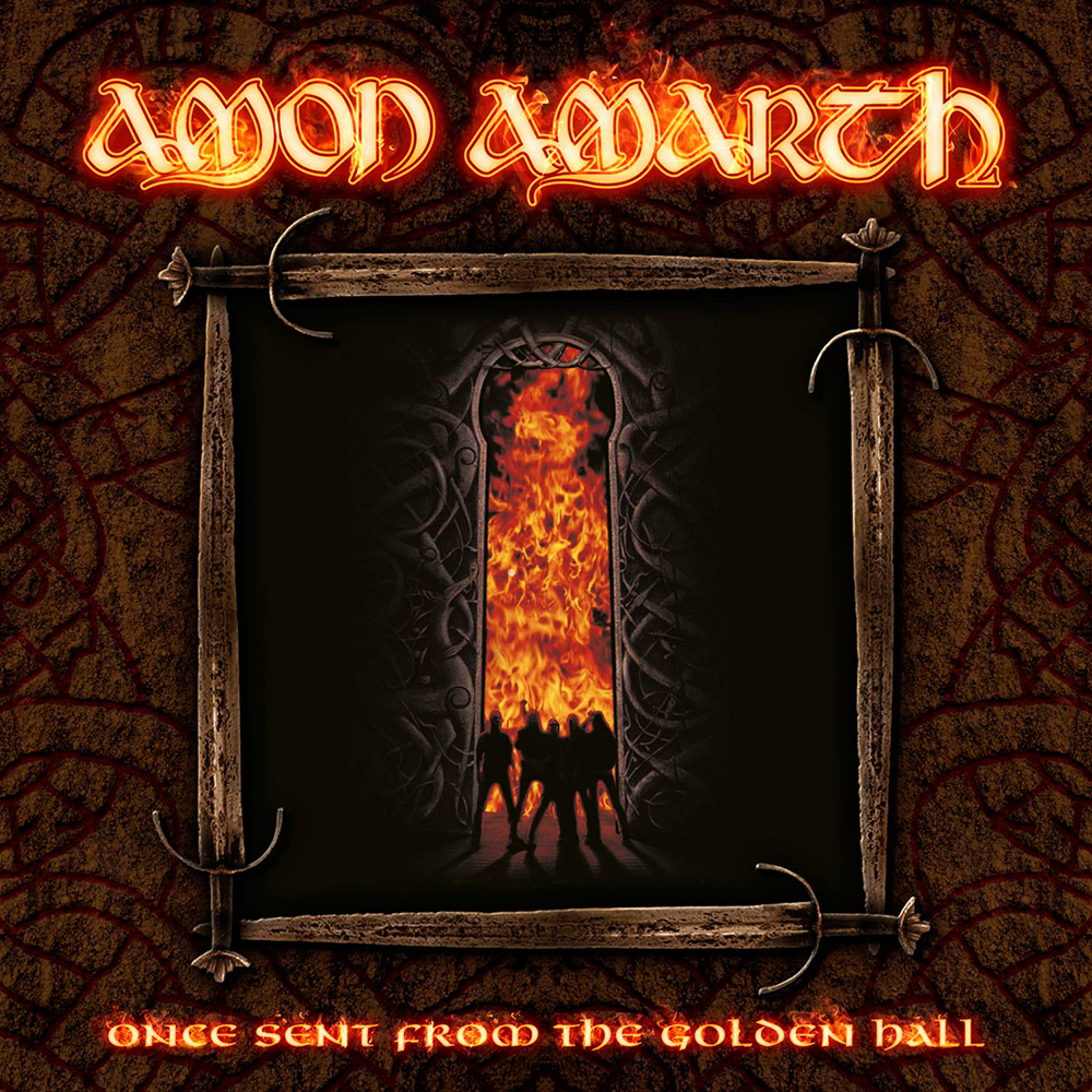 Amon Amarth - Once Sent from the Golden Hall