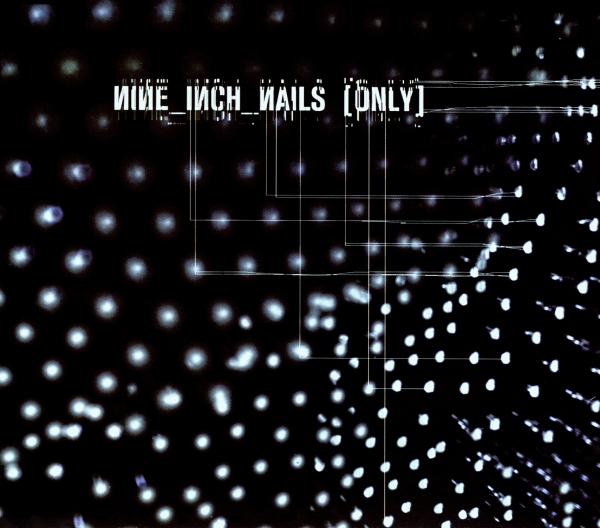 Nine Inch Nails - Only