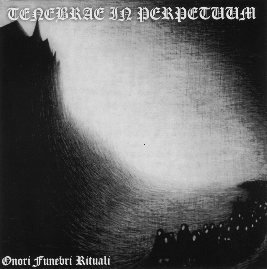 Tenebrae In Perpetuum - Onori Funebri Rituali