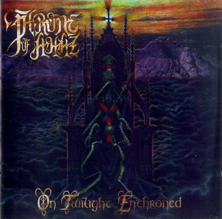 Throne Of Ahaz - On Twilight Enthroned