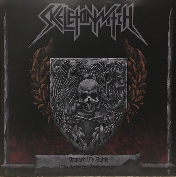 Skeletonwitch - Onward to Battle / The Infernal Resurrection (ep)