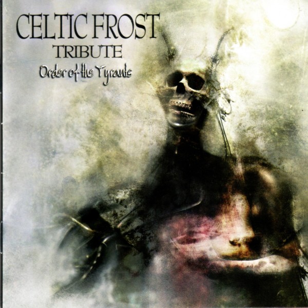 Various O-P - Order Of The Tyrants - Celtic Frost Tribute