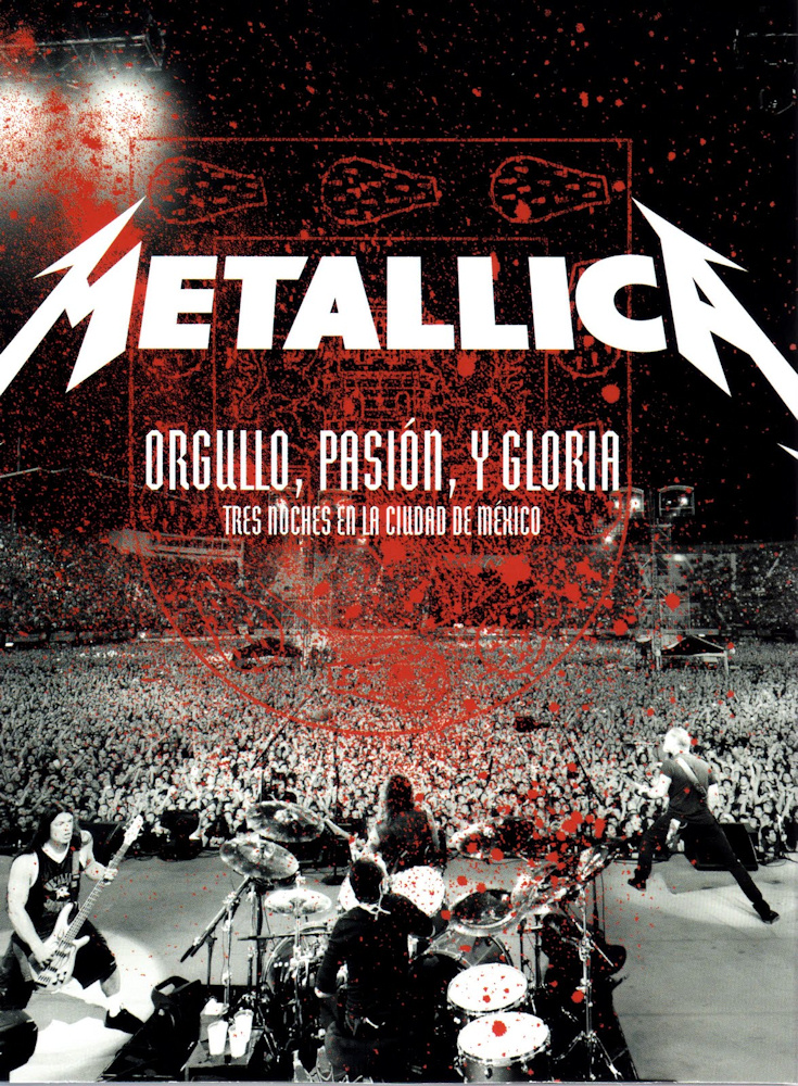 Metallica - Orgullo, Pasi�n y Gloria - Tres Noches en la Ciudad de M�xico (video)