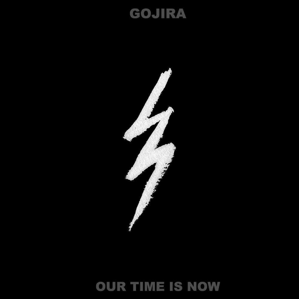Gojira - Our Time Is Now (digital)
