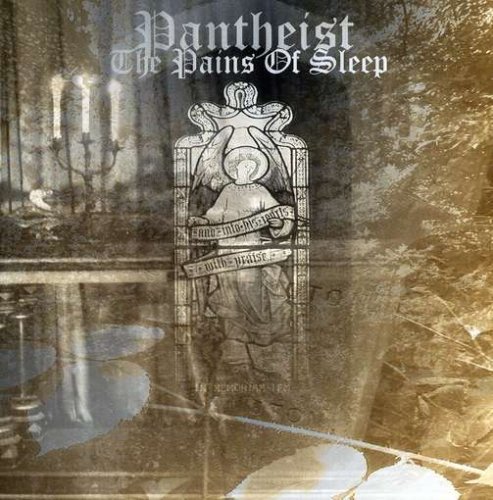 Pantheist - The Pains of Sleep