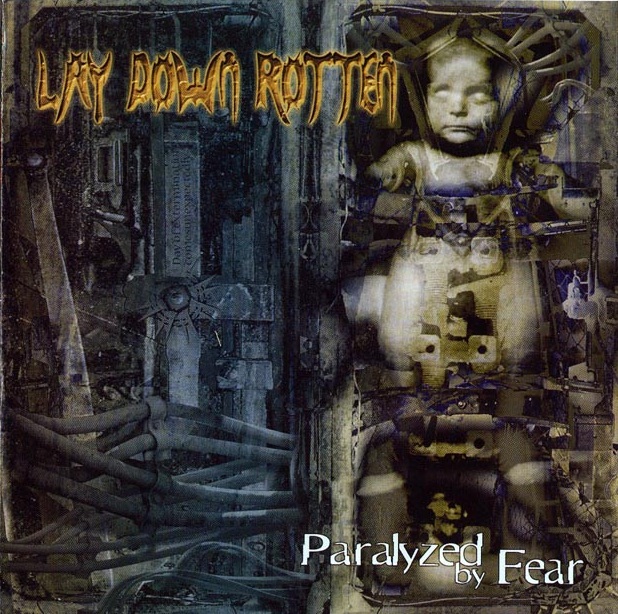 Lay Down Rotten - Paralyzed By Fear