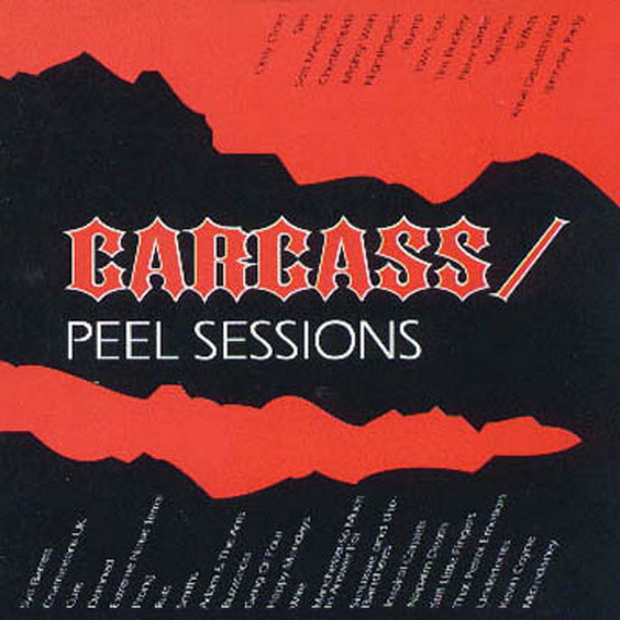 Carcass - The Peel Sessions
