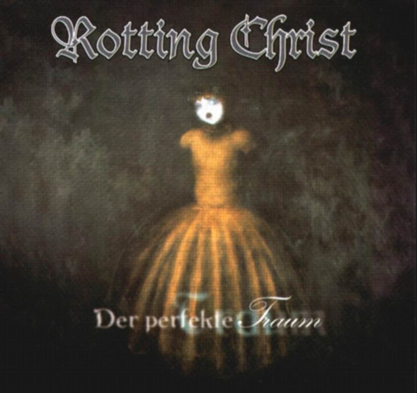 Rotting Christ - Der Perfekte Traum