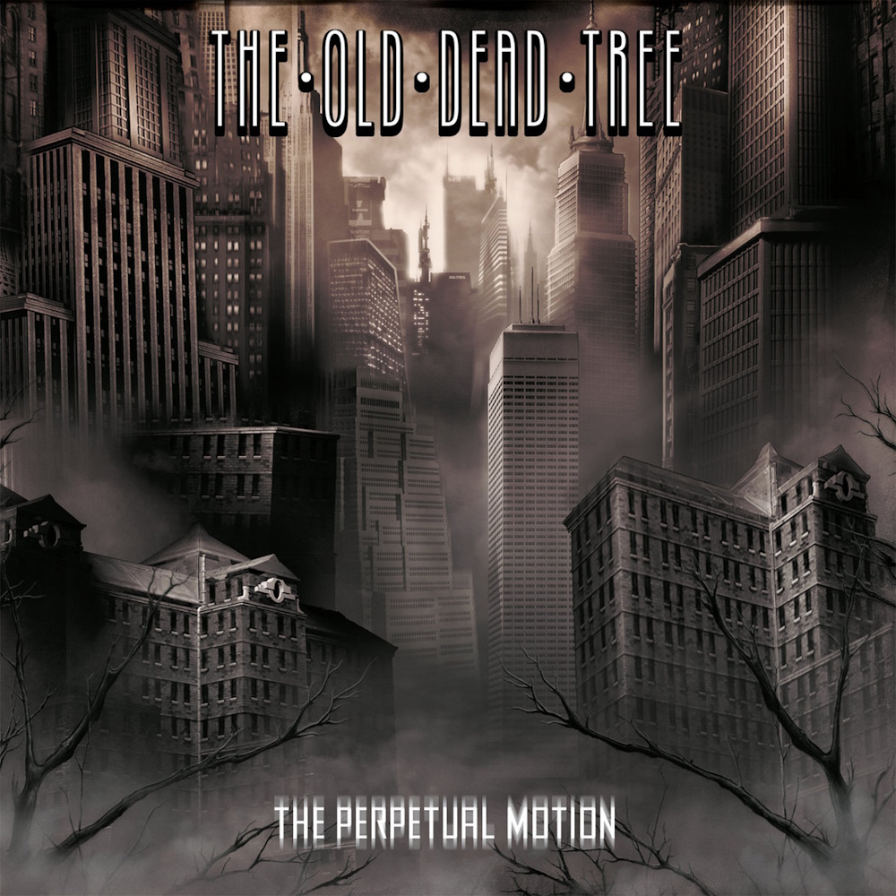 The Old Dead Tree - The Perpetual Motion