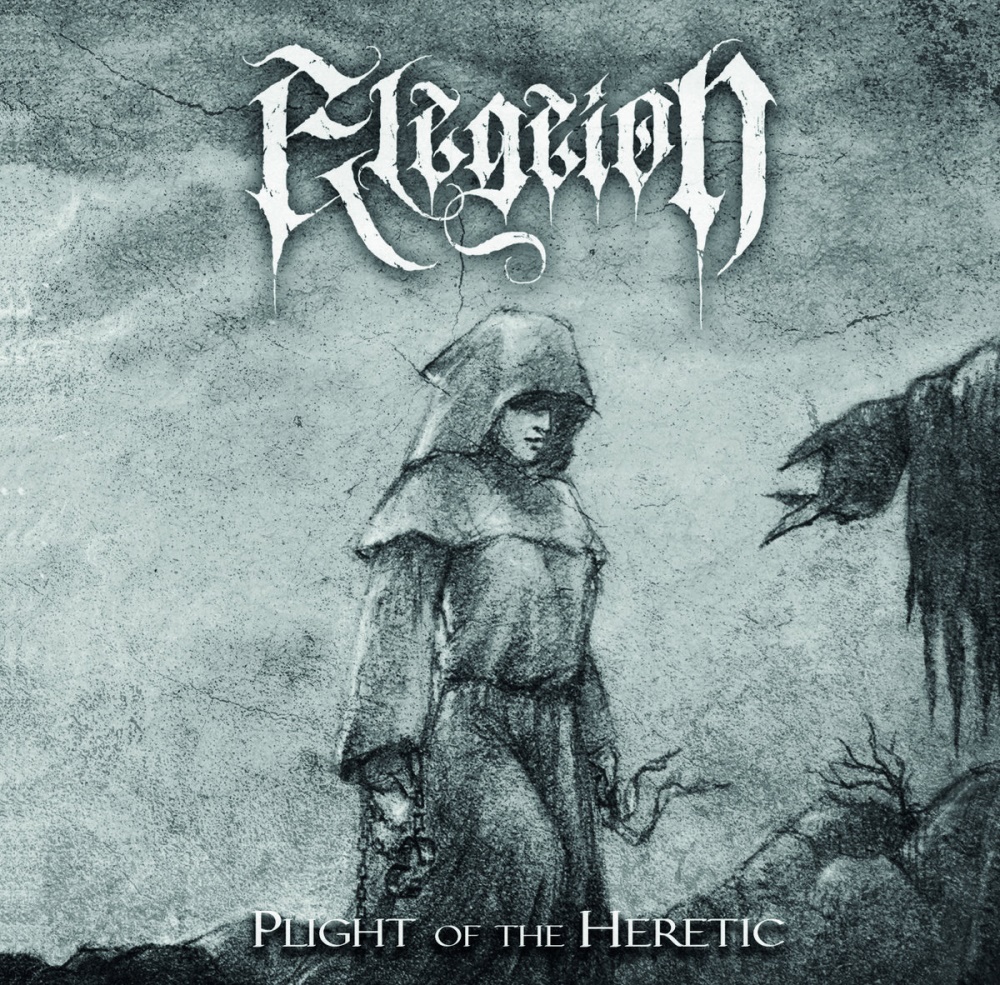 Elegeion - Plight of the Heretic