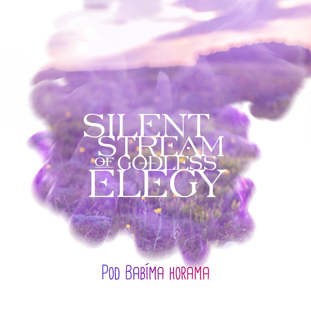 Silent Stream Of Godless Elegy - Pod Bab�ma Horama (digital)
