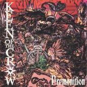 Keen Of The Crow - Premonition (demo)