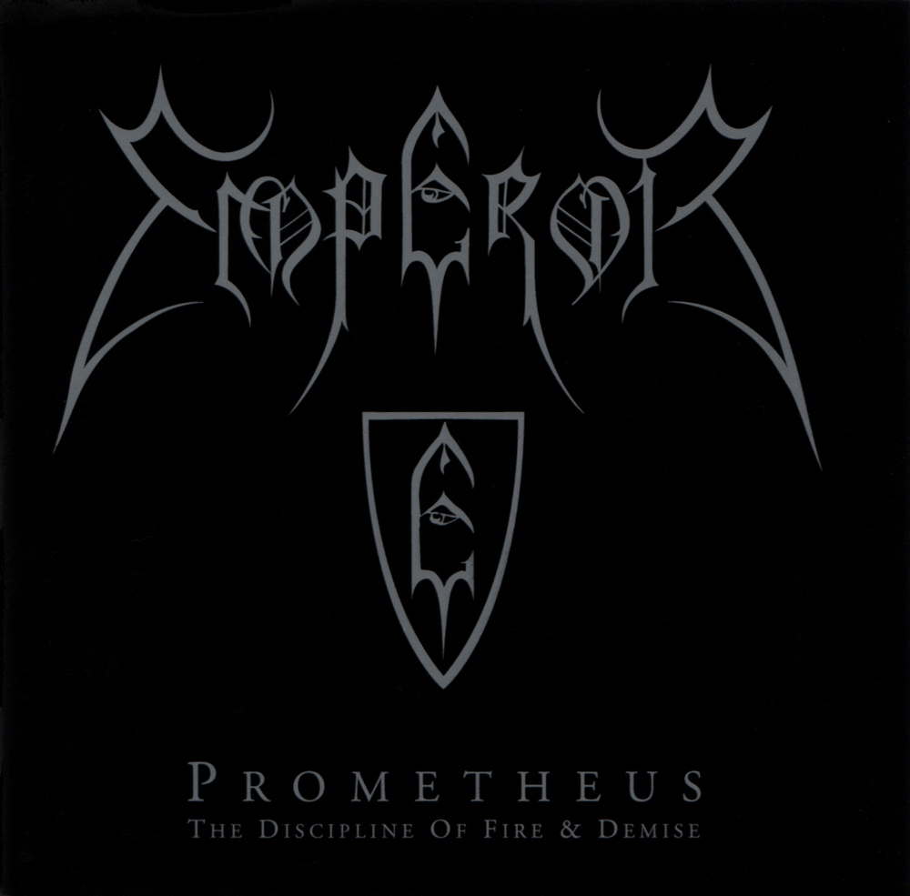 Emperor - Prometheus - The Discipline of Fire & Demise