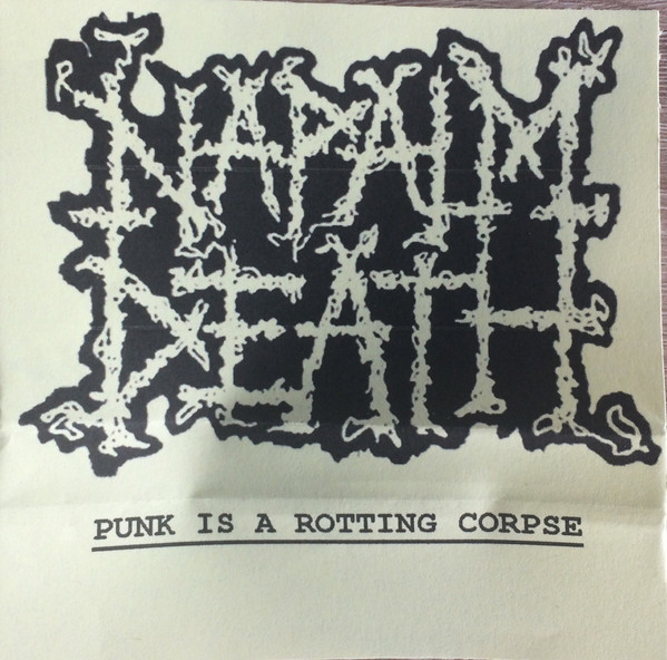 Napalm Death - Punk Is A Rotting Corpse (demo)