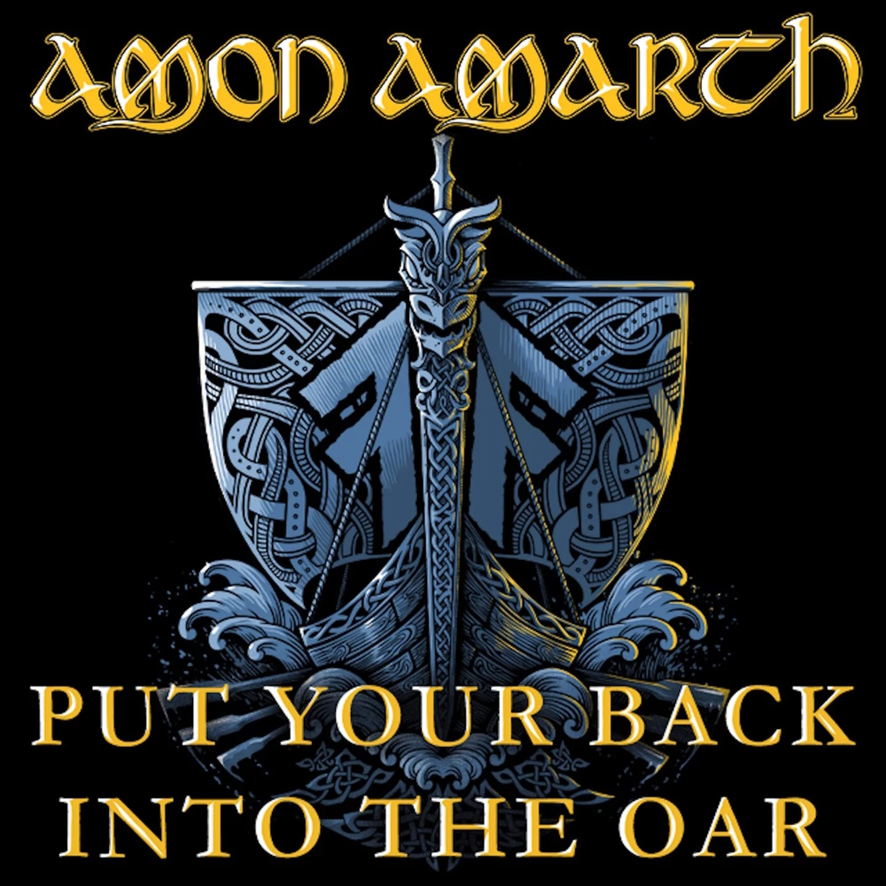 Amon Amarth - Put Your Back into the Oar