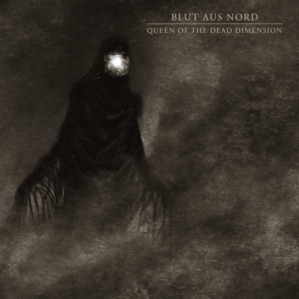 Blut Aus Nord - Queen of the Dead Dimension (digital)