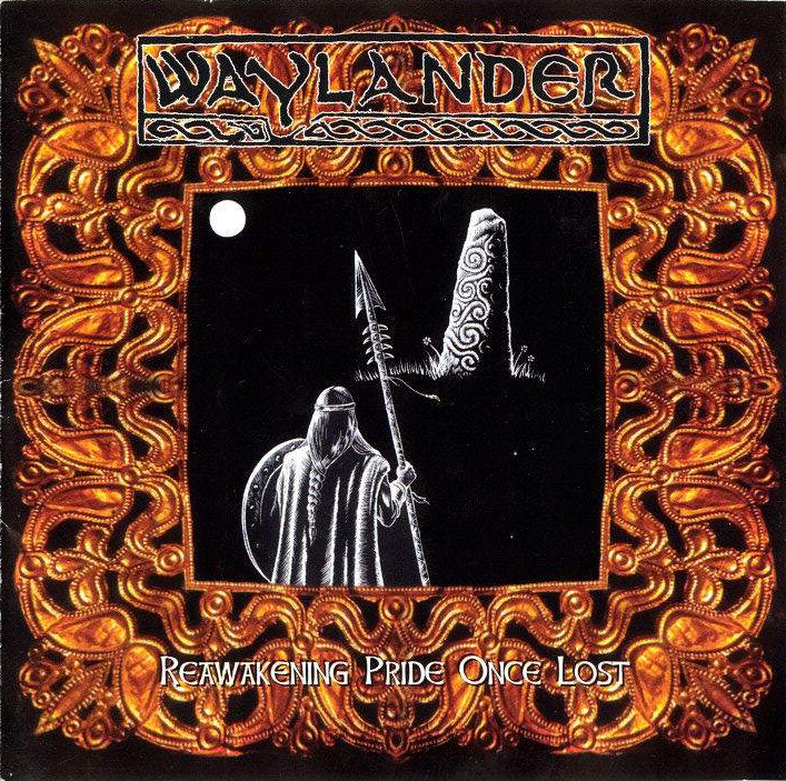 Waylander - Reawakening Pride Once Lost