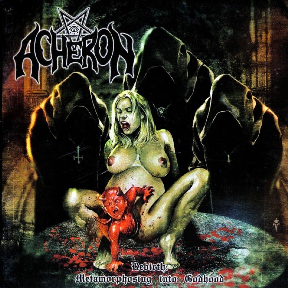Acheron - Rebirth: Metamorphosing into Godhood
