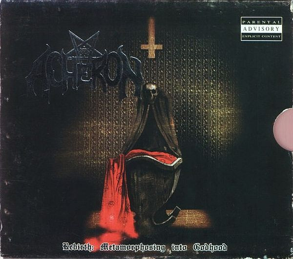 Acheron - Rebirth: Metamorphosing into Godhood