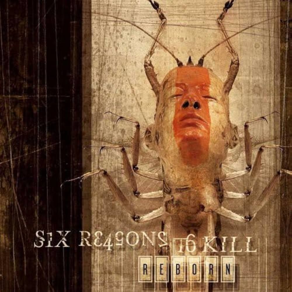 Six Reasons To Kill - Reborn