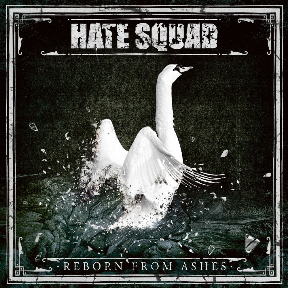 Hate Squad - Reborn From Ashes