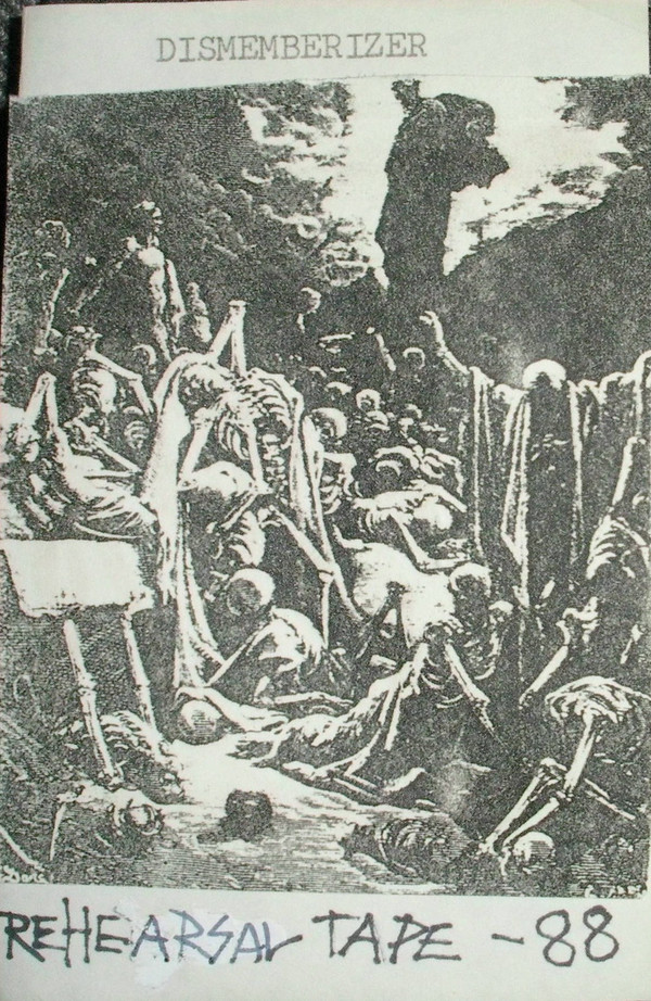 Dismember - Rehearsal Tape - 88 (as Dismemberizer) (demo)