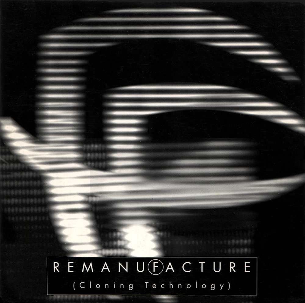 Fear Factory - Remanufacture (Cloning Technology)