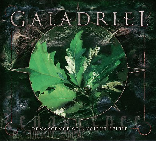 Galadriel - Renascence Of Ancient Spirit