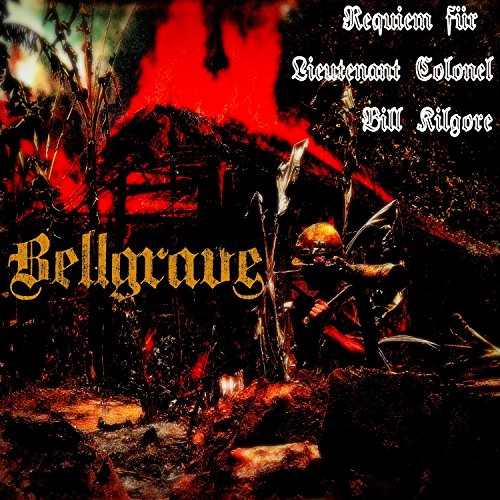 Bellgrave - Requiem f�r Lieutenant Colonel Bill Kilgore (digital)