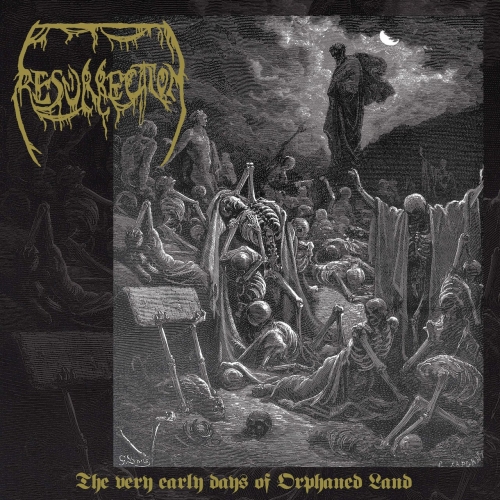 Orphaned Land - Resurrection � The Very First Years Of Orphaned Land (digital)