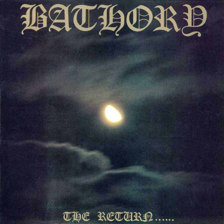 Bathory - The Return...