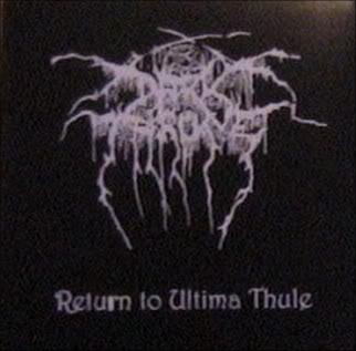Darkthrone - Return to Ultima Thule