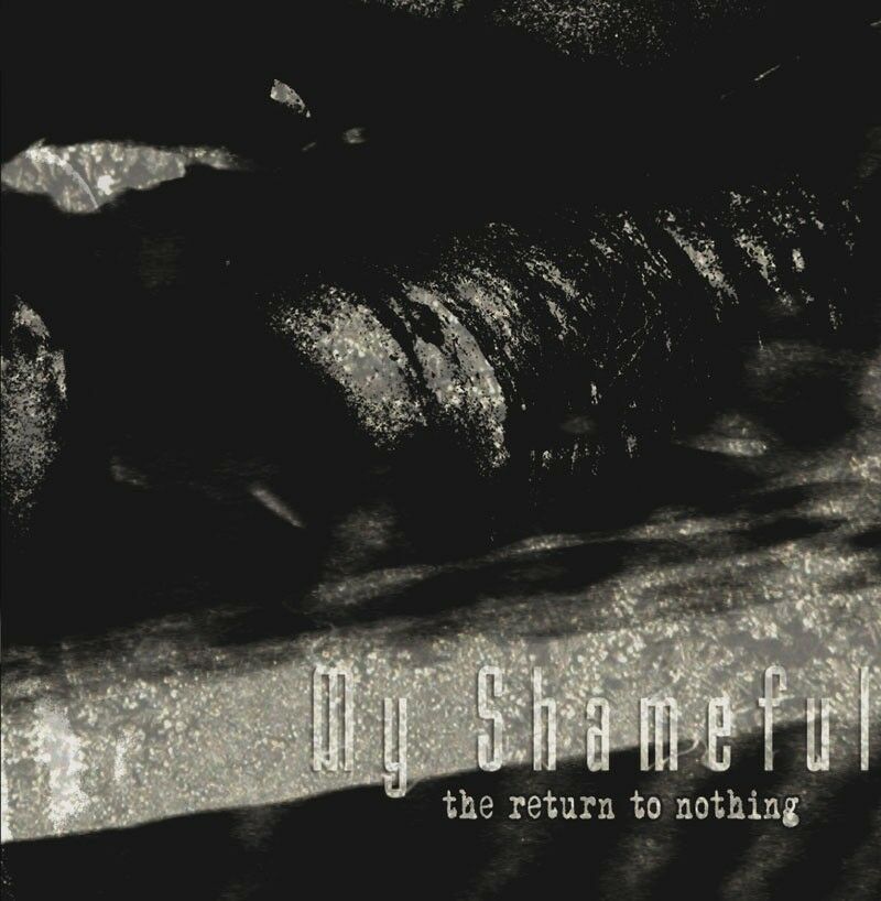 My Shameful - The Return To Nothing