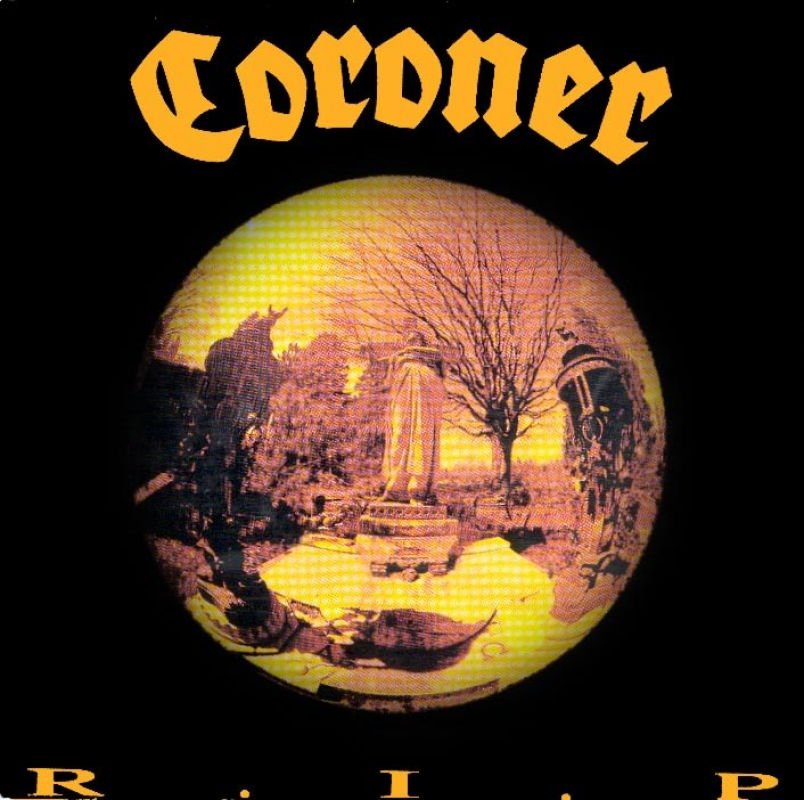 Coroner - R.I.P.