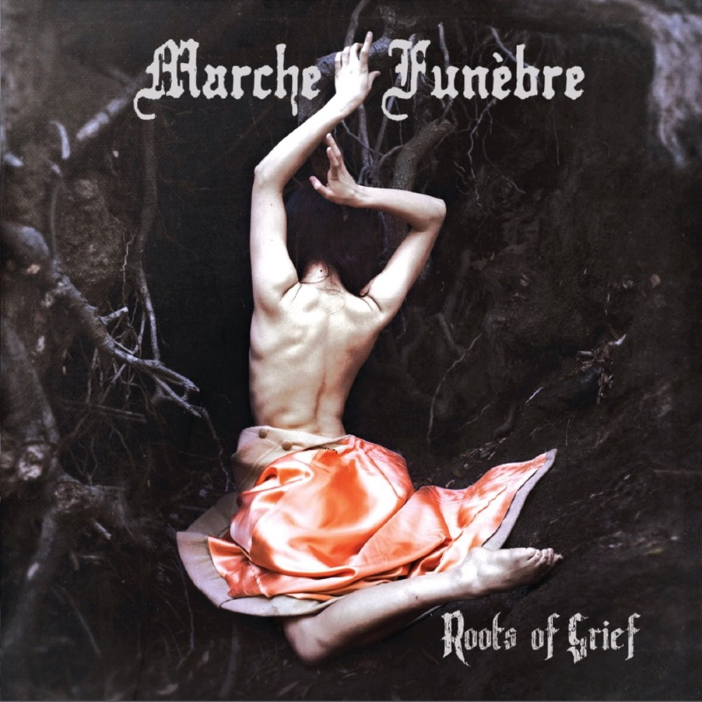 Marche Fun&egrave;bre - Roots of Grief