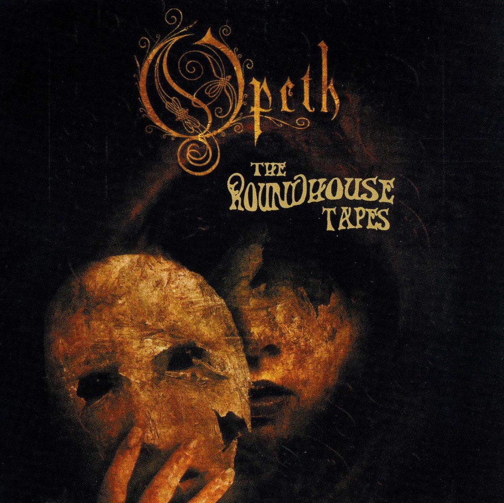 Opeth - The Roundhouse Tapes